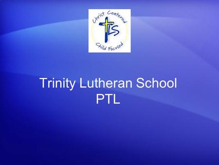 Trinity Lutheran School PTL. Meet the Executive Members Alison Drabik Cecile Fortin Missy Johandes Tammy Picman.