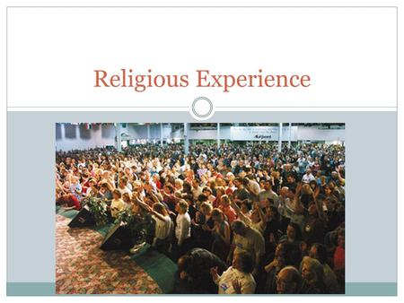 Religious Experience. Recap What is a religious experience? What are James’ four categories of religious experience? What are Swinburne’s five categories.