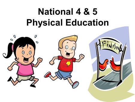 National 4 & 5 Physical Education. Documents available on website Unit by Unit approach to Performance (package 1) Unit by Unit approach to Factors impacting.