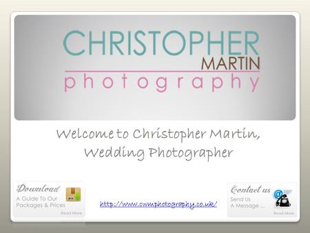 Welcome to Christopher Martin, Wedding Photographer
