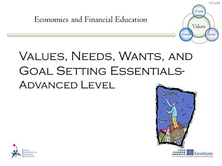 7.17.2.G1 Values, Needs, Wants, and Goal Setting Essentials- Advanced Level Economics and Financial Education.