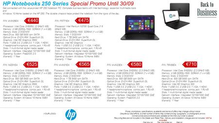 -YOUR LOGO- HP Notebooks 250 Series Special Promo Until 30/09 Get connected with the value-priced HP 250 Notebook PC. Complete business tasks with Intel.