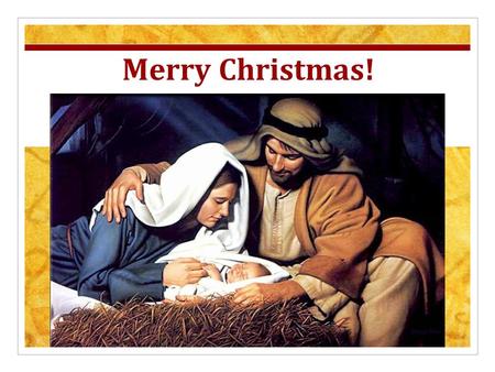 Merry Christmas!. The Christmas Advent The Christmas Promise The Christmas Power Isaiah 9:6 For to us a child is born, to us a son is given; and the government.