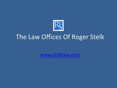The Law Offices Of Roger Stelk  Roger W. Stelk Experienced Family Law Attorney Arlington Heights, Illinois For over 20 years, Roger W.