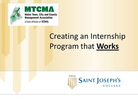 Creating an Internship Program that Works. Today’s Poll How many of you currently have or have had an intern?