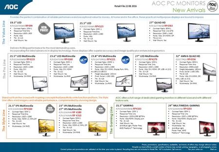 AOC PC MONITORS New Arrivals Retail File 22 08 2016 Prices, promotions, specifications, availability and terms of offers may change without notice. Despite.