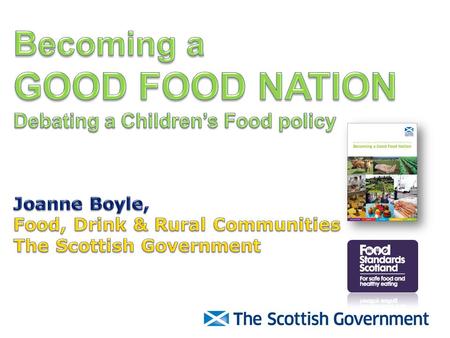 What I plan to cover… National Food and Drink Policy Recipe for Success.