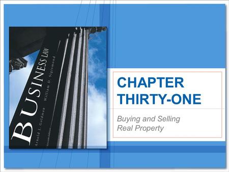 Buying and Selling Real Property CHAPTER THIRTY-ONE.