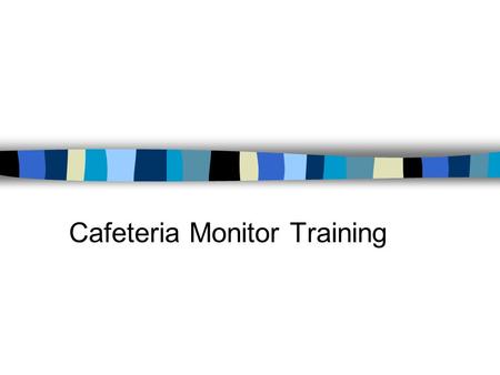 Cafeteria Monitor Training. Behavior RTI- Universal Level Focus on common areas of the building including: –Hallways –Cafeteria –Playground –Arrival –Dismissal.