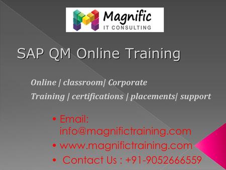 Contact Us : +91-9052666559 Online | classroom| Corporate Training | certifications | placements|