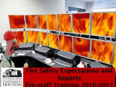  Fire drill expectations and how fire drills should be conducted  Fire report expectations  Fire safety protocols in emergencies  Expectations for.