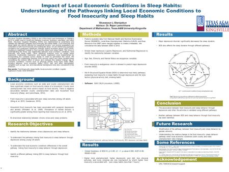 ` Impact of Local Economic Conditions in Sleep Habits: Understanding of the Pathways linking Local Economic Conditions to Food Insecurity and Sleep Habits.
