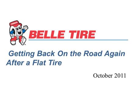 Getting Back On the Road Again After a Flat Tire October 2011.