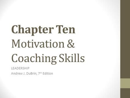 Chapter Ten Motivation & Coaching Skills