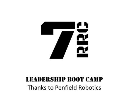 Leadership Boot Camp Thanks to Penfield Robotics.
