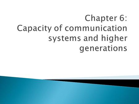  First generation systems utilized frequency axis to separate users into different channels  Second generation systems added time axis to increase number.