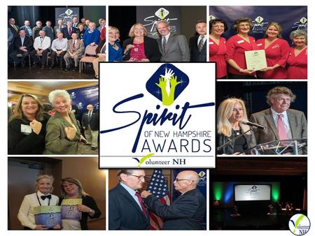 RECOGNIZE, HONOR, INSPIRE …and make a difference doing it Sponsoring a Volunteer NH event, such as the Spirit of NH Awards, provides you the unique opportunity.