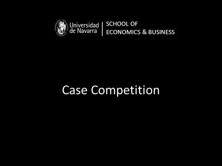 Case Competition SCHOOL OF ECONOMICS & BUSINESS. We are diverse, but we all have one thing in common: we are exceptional problem solvers. McKinsey&Comapany.
