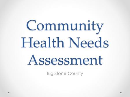 Community Health Needs Assessment Big Stone County.
