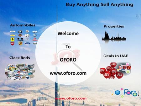 Welcome To OFORO  Available Cars (New and Used) In Dubai The market for new and used motor vehicles in Dubai has grown considerably. Dubai.