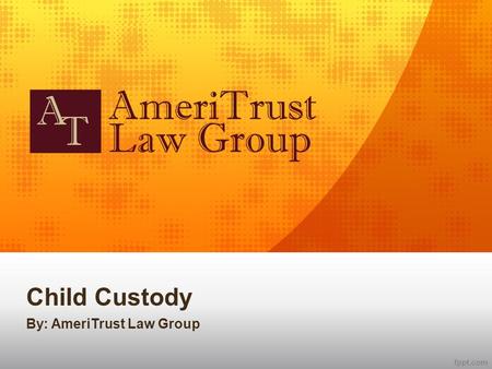 Child Custody By: AmeriTrust Law Group. What is Child Custody? Child custody arrangements can be some of the most fiercely contested aspects of a divorce.