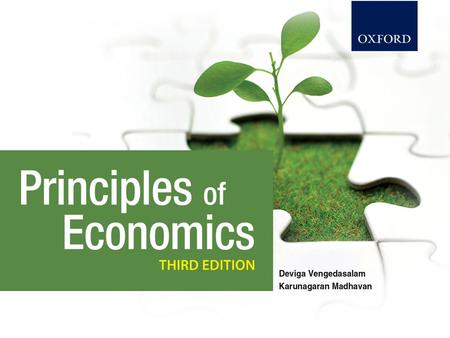 All Rights Reserved PRINCIPLES OF ECONOMICS Third Edition © Oxford Fajar Sdn. Bhd. (008974-T), 2013 11– 1.