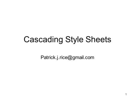 1 Cascading Style Sheets
