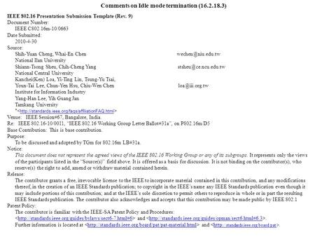 Comments on Idle mode termination (16.2.18.3) IEEE 802.16 Presentation Submission Template (Rev. 9) Document Number: IEEE C802.16m-10/0663 Date Submitted: