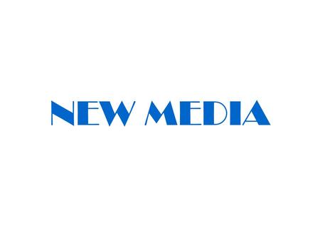 NEW MEDIA. “ New media i s a term that emerged in the later part of the twentieth century. For example, new media holds out a possibility of on-demand.