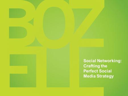 TITLE Date Social Networking: Crafting the Perfect Social Media Strategy.