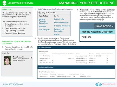 QUICK REFERENCE CARD MANAGING YOUR DEDUCTIONS Employee Self Service DEDUCTIONS This Quick Reference card provides the key information for team members.