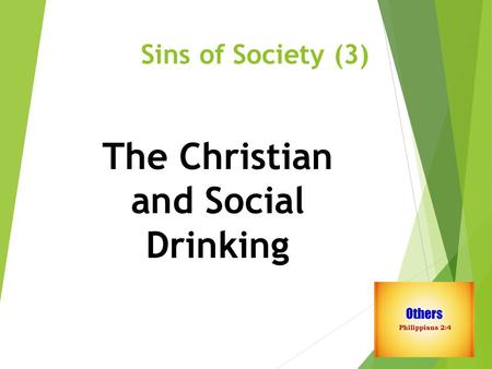 Sins of Society (3) The Christian and Social Drinking.