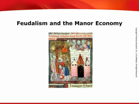 TEKS 8C: Calculate percent composition and empirical and molecular formulas. Feudalism and the Manor Economy.