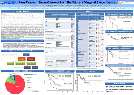 Lung Cancer in Never-Smokers from the Princess Margaret Cancer Centre 1 Princess Margaret Cancer Centre, University Health Network, Toronto, ON, Canada;