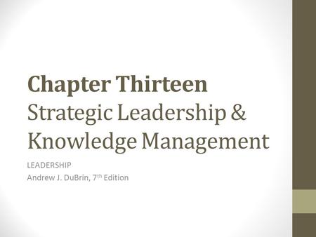 Chapter Thirteen Strategic Leadership & Knowledge Management