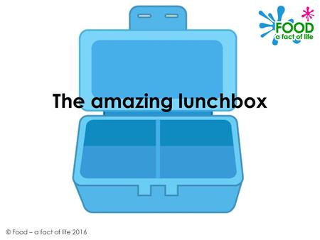 The amazing lunchbox © Food – a fact of life 2016.