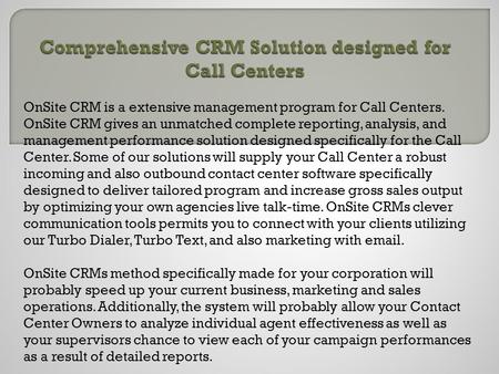 
Comprehensive CRM Solution designed for Call Centers