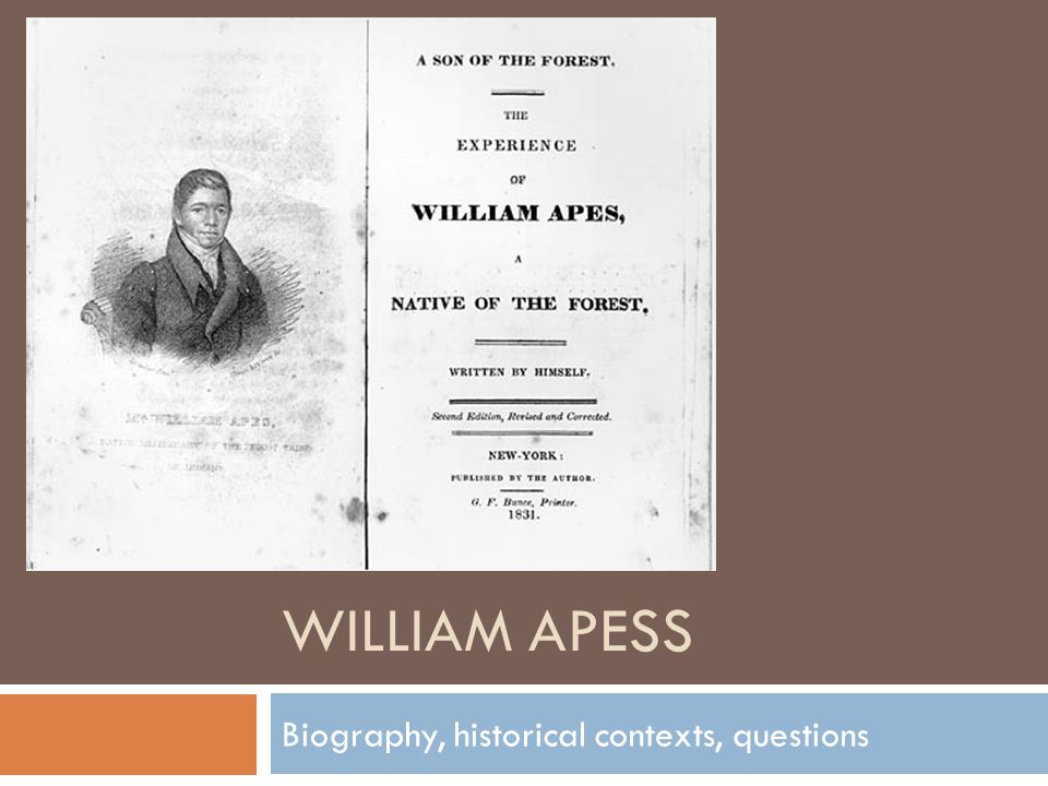 A son of the forest. : The experience of William Apes, a native of