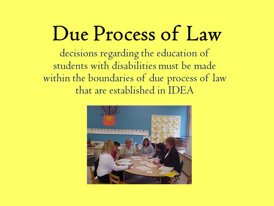 Due Process of Law decisions regarding the education of students 