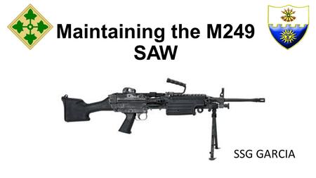Maintaining the M249 SAW SSG GARCIA.