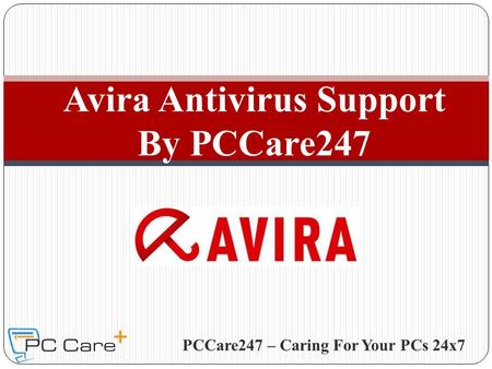 PCCare247 – Caring For Your PCs 24x7 Avira Antivirus Support By PCCare247.