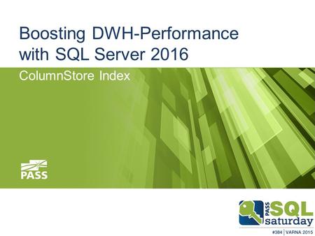 Boosting DWH-Performance with SQL Server 2016 ColumnStore Index.