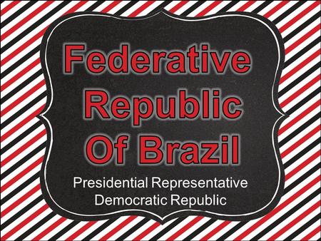 Presidential Representative Democratic Republic. Brazil’s National Congress Building.