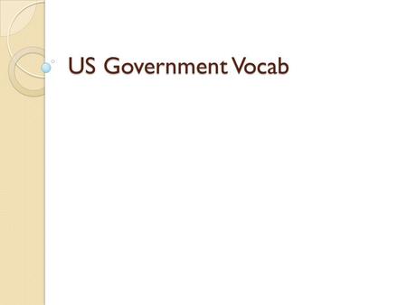 US Government Vocab. Absentee Voting A way people can vote when they can't get to their polling place: they vote on a special form and mail it in.