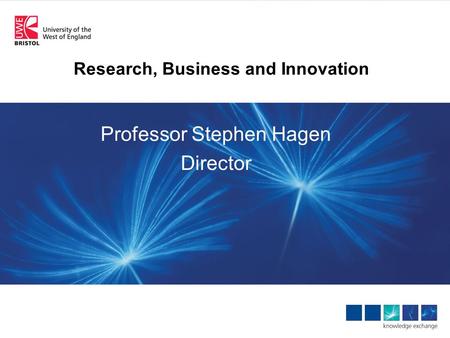 Research, Business and Innovation Professor Stephen Hagen Director.