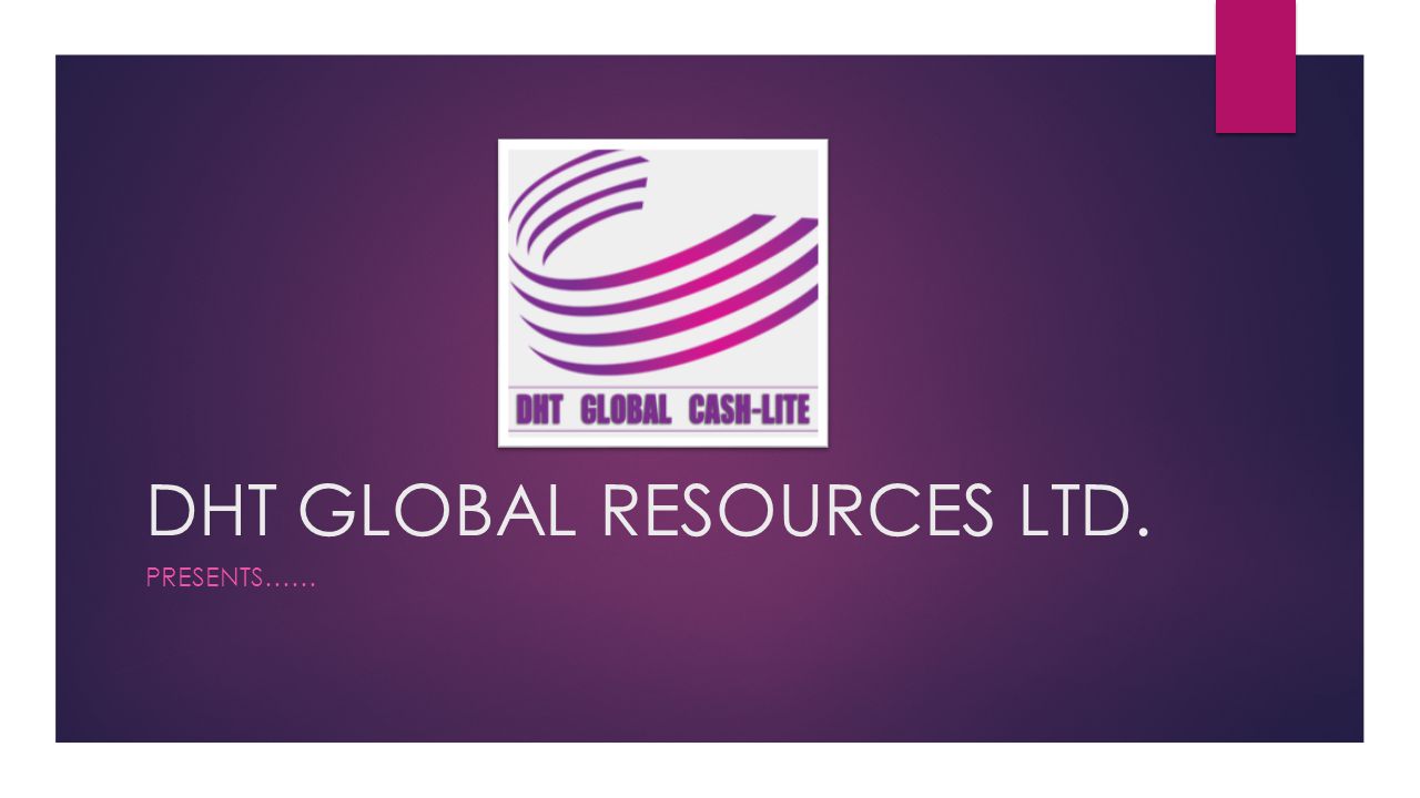 DHT GLOBAL RESOURCES LTD. - ppt download