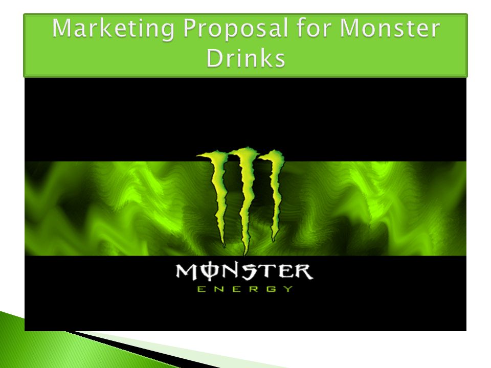 Market analysis  Objective: Monster energy drink will provide the needed  energy boost you need for you on-the-go young teens.  Strategy Statement:  - ppt download
