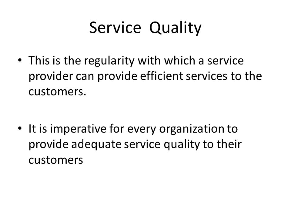 What is quality of service?