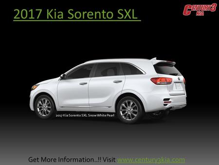 2017 Kia Sorento SXL 2017 Kia Sorento SXL Snow White Pearl Get More Information..!! Visit