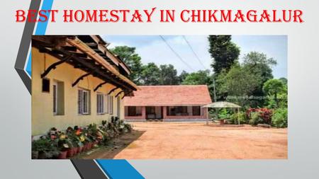 HomeStay in Chikmagalur